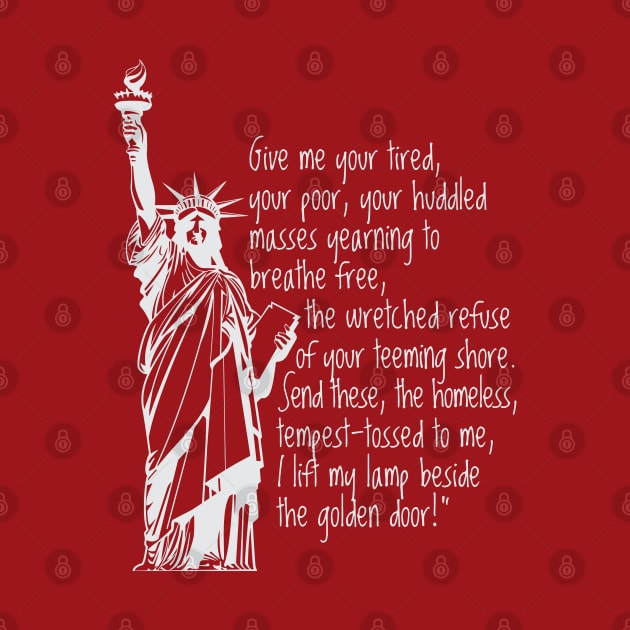 EMMA LAZARUS STATUE OF LIBERTY QUOTE by YellowDogTees