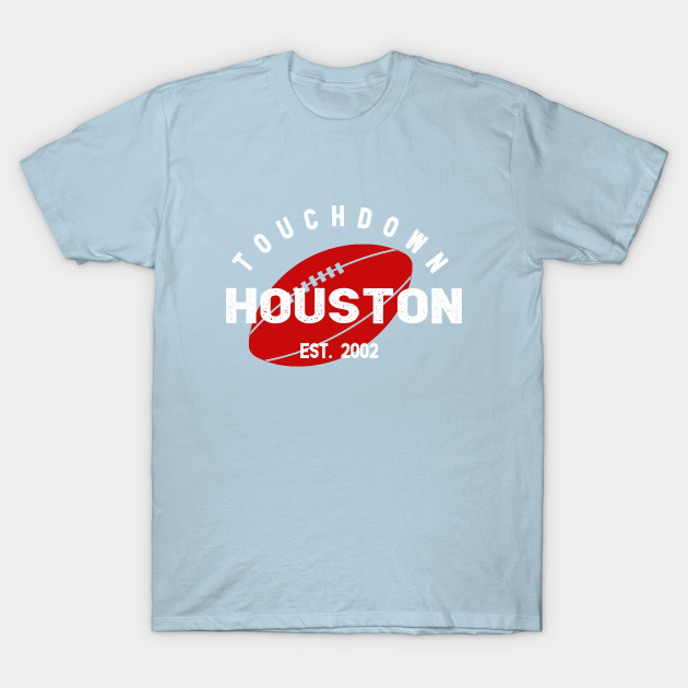 Disover Houston Football Team - Houston Football Team - T-Shirt