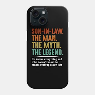 Son In Law The Man The Myth The Legend Phone Case