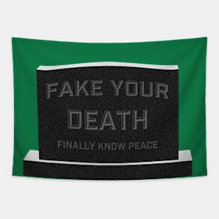 fake your death Tapestry