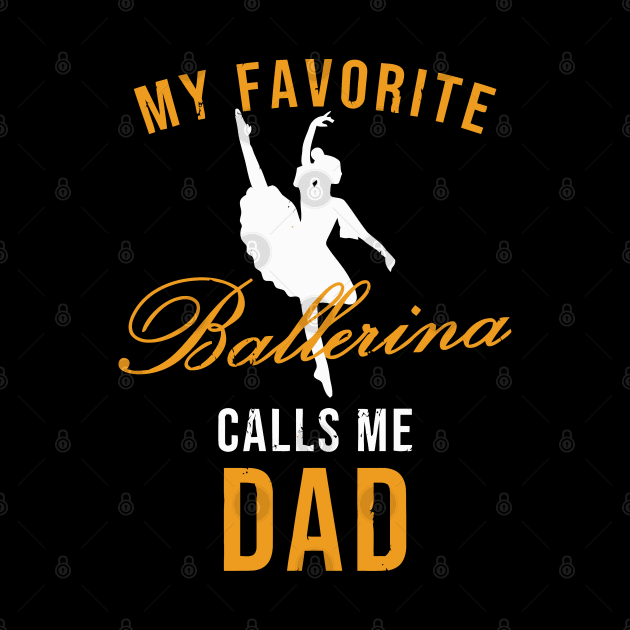 Ballet Dad Ballerina Dance Recital Tee by tanambos