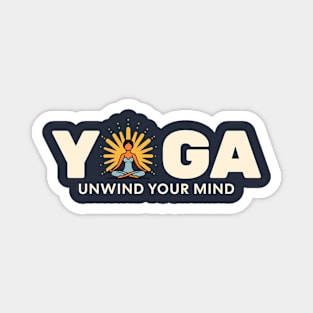 Yoga - unwind your mind Magnet