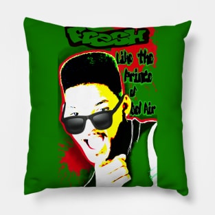 Fresh like the Prince of Bel Air Pillow