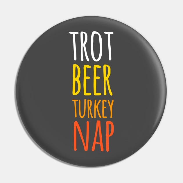 Trot Beer Turkey Nap - Thanksgiving Turkey Trot Pin by PodDesignShop