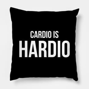 Cardio Is Hardio - Workout Pillow