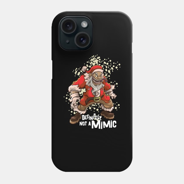 Roleplaying Humor Santa Claus Christmas Meme Funny RPG Mimic Phone Case by TellingTales