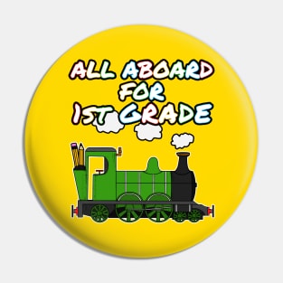 All Aboard For 1st Grade Steam Train Pin