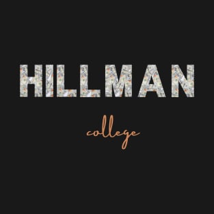 dollar hillman college design T-Shirt