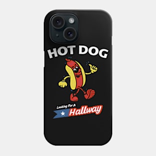 Hot Dog Looking For A Hallway Phone Case