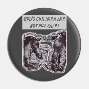 God’s children are NOT for sale! Pin