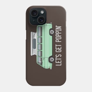 get poppin' Phone Case