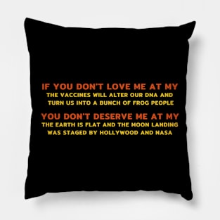 If You Don't Love Me.... Pillow