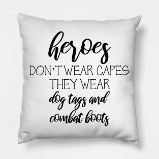 Heroes Wear Dog Tag & Combat Boots Veterans Pillow