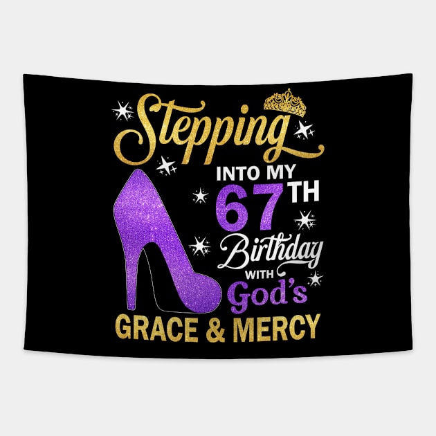 Stepping Into My 67th Birthday With God's Grace & Mercy Bday Tapestry by MaxACarter