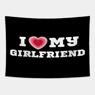 I Love My Girlfriend/I Heart My Girlfriend/I Love my GF Shirt Tapestry