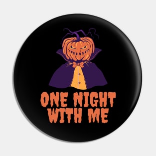 Pumpkin man want to live one night with you Pin