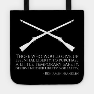 Benjamin Franklin Quote On Safety And Liberty - Libertarian Tote