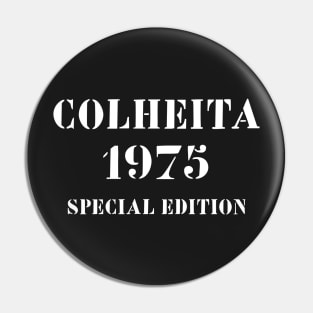 Colheita 1975 Pin