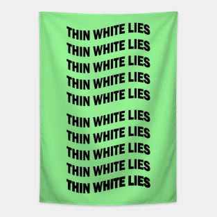 Thin White Lies Tapestry