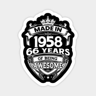 Made In 1958 66 Years Of Being Awesome Magnet