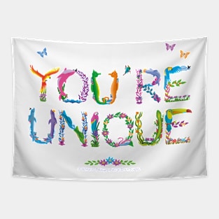 YOU'RE UNIQUE - tropical word art Tapestry