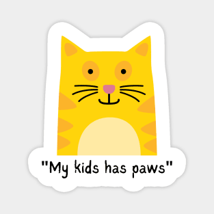 MY KIDS HAS PAWS/ Cute Kitty Cat Magnet