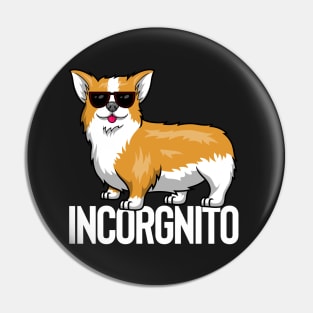 Incorgnito - Incognito Corgi Pin