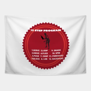 funny 12 step program table tennis Tapestry