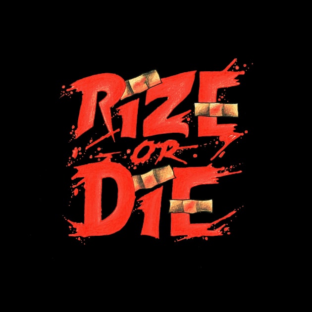 Rize or Die by RevxArt