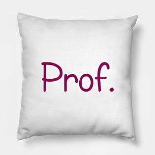 Knowledge is Power: Wear the Badge - Prof. Pillow