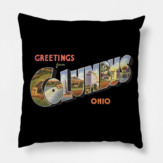 Greetings from Columbus Ohio Pillow by reapolo