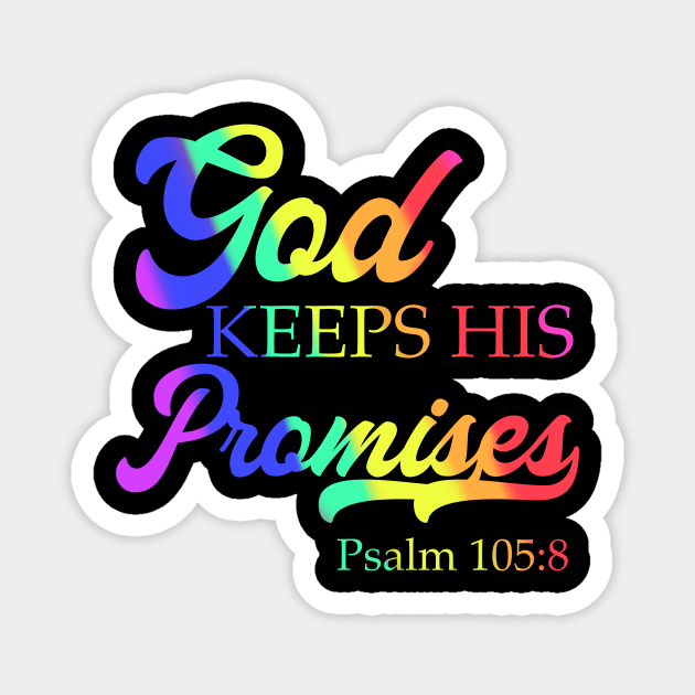 God Keeps His Promises Psalm 105:8 Christian Rainbow Religion Saying Magnet by Creative Expression By Corine