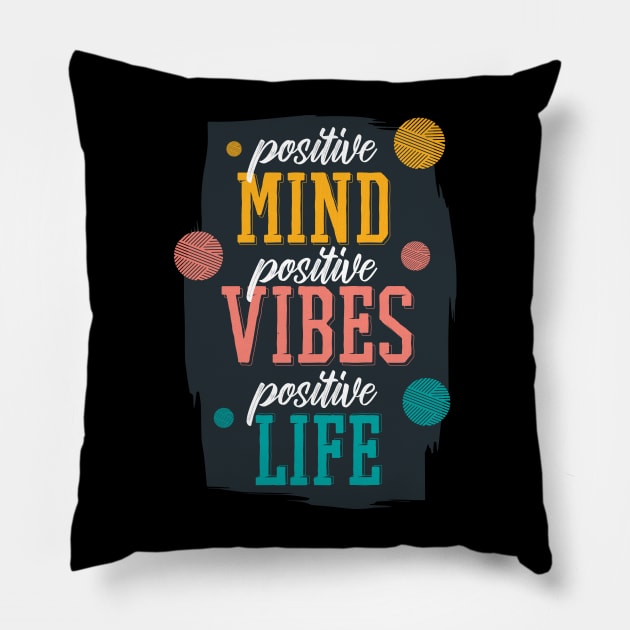 Positive Mind - Positives Vibes - Positiv Life Pillow by Watersolution