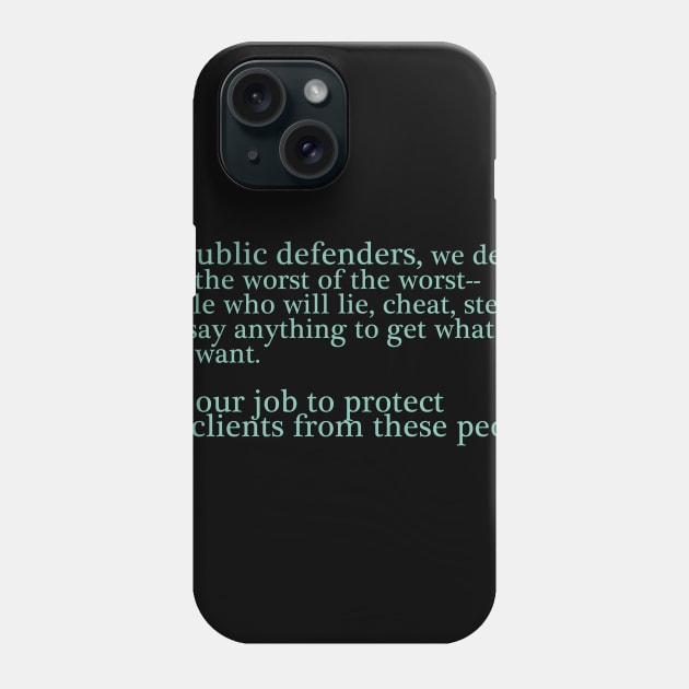 Public Defender Phone Case by ericamhf86