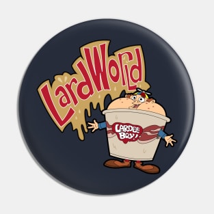 Lard World Pin