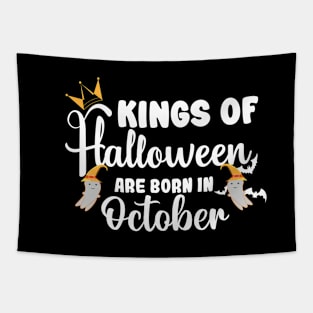 Kings of Halloween Are Born In October Tapestry