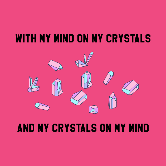 With My Mind On My Crystals And My Crystals On My Mind by BANWA