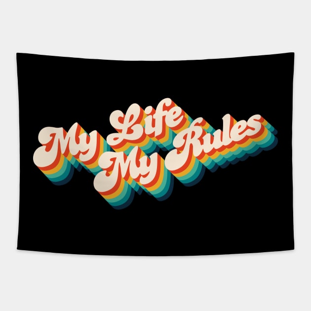 My Life My Rules Tapestry by Jennifer