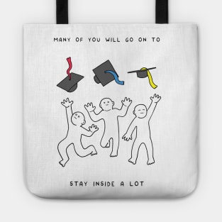 Stay Inside a Lot Tote