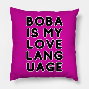 Boba Is My Love Language hoodie and tshirt Pillow