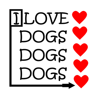 I Love Dogs T-Shirt