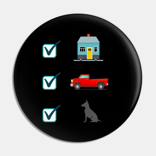 Tiny House Check, Truck Check, Dog Check Pin by iosta