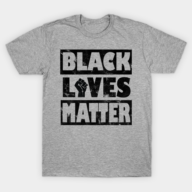 Discover Black Lives Matter black activism - Black Lives Matter - T-Shirt