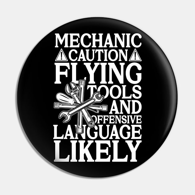 Mechanic Caution Flying Tools and Offensive Language Likely Pin by AngelBeez29