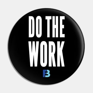 Do The Work Pin