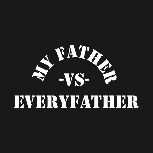 My Father vs EveryFather by Socialized.id