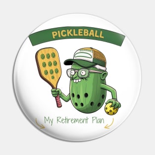 Pickleball My Retirement Plan Pickleball Paddle Pin