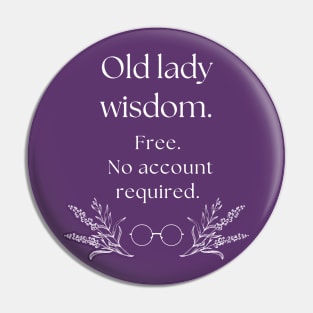 Old Lady Wisdom T-shirt Pin