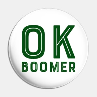 OK boomer Pin