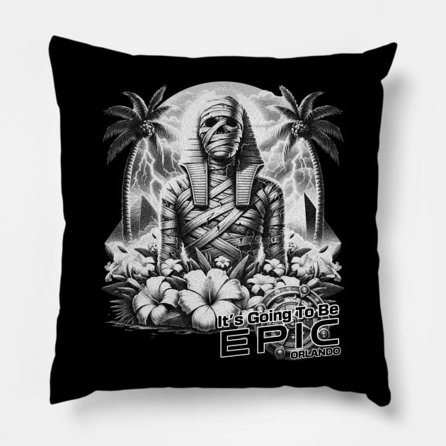 The Mummy It's Gonna be Epic New Orlando Florida Theme Park Pillow by Joaddo